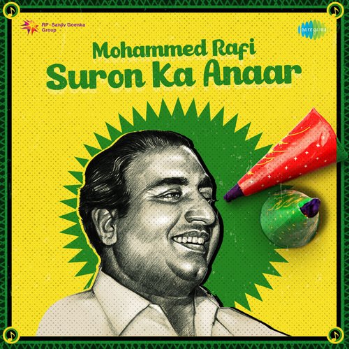 Mohammed Rafi - Suron Ka Anar Mohammed Rafi MP3 Download